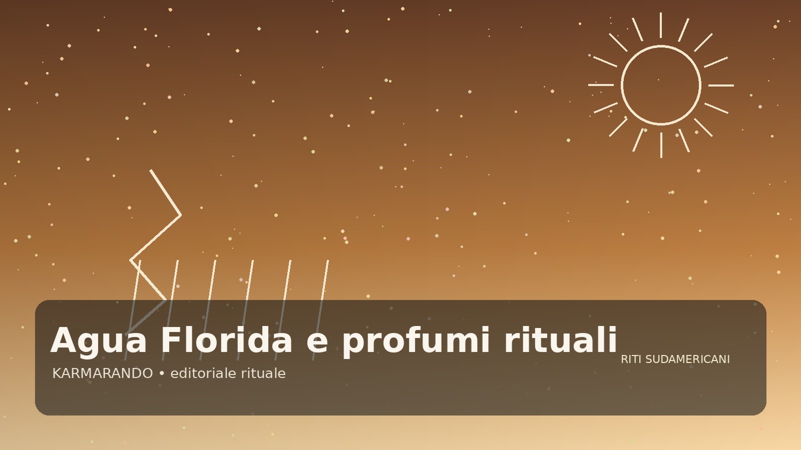Agua Florida und rituelle Düfte: Warum sie in den südamerikanischen Riten zentral bleiben