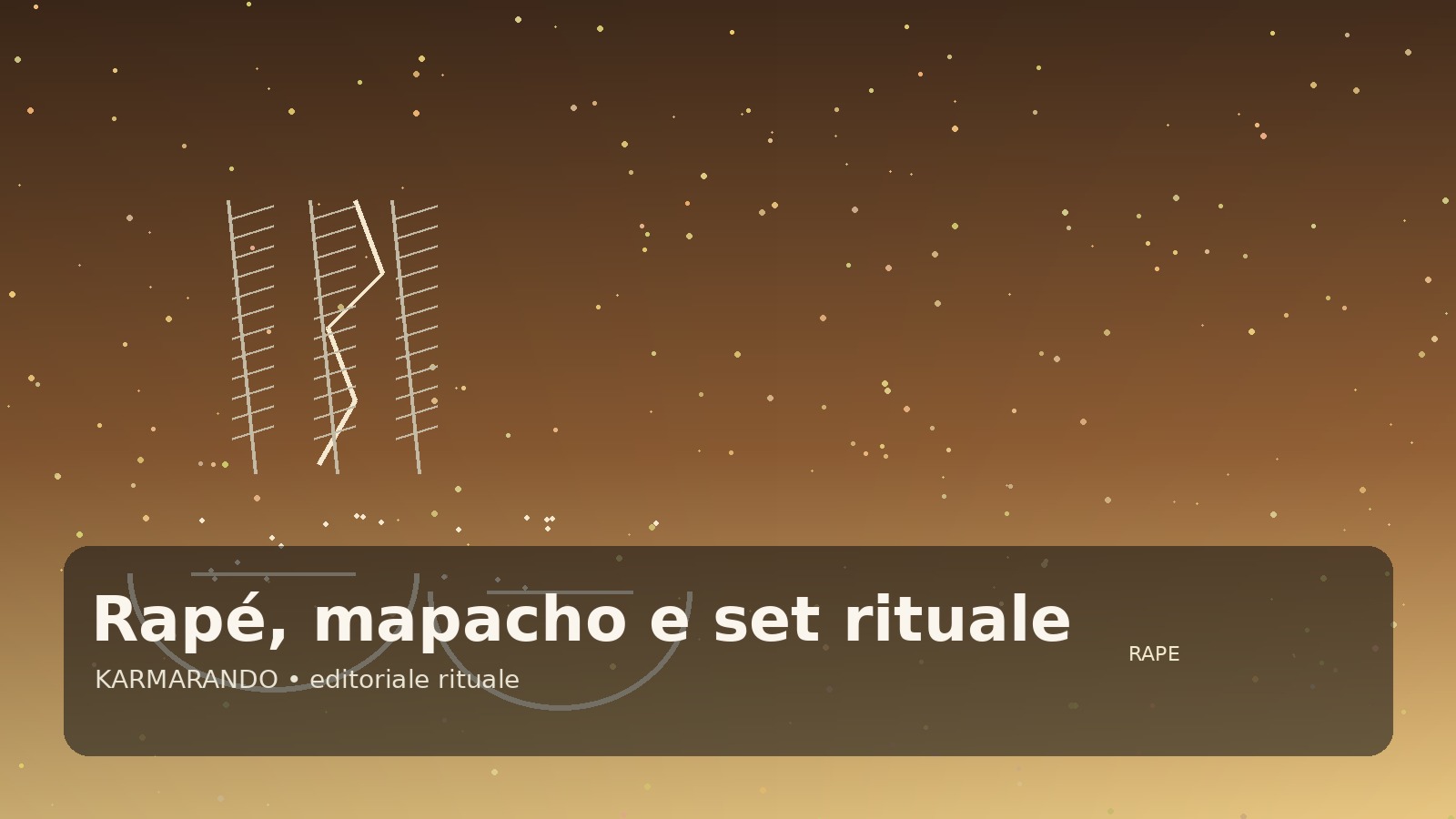 Nafé, mapacho et artisanat rituel: comment construire un ensemble avec identité